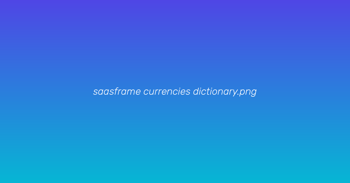 Currency dictionary