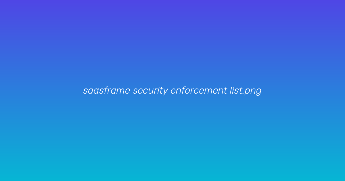 Enforcement policies list